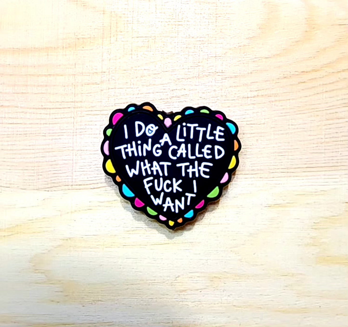 I do a little thing called what the Fu** I want - silicone focal bead - A55