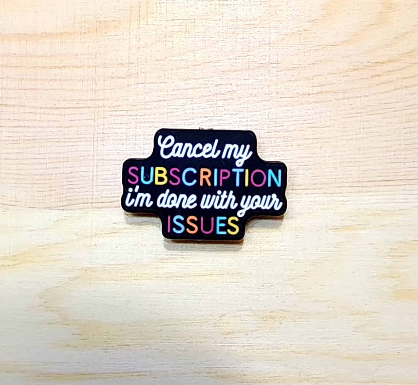 Cancel my subscription I'm done with your issues- silicone focal beads - A122