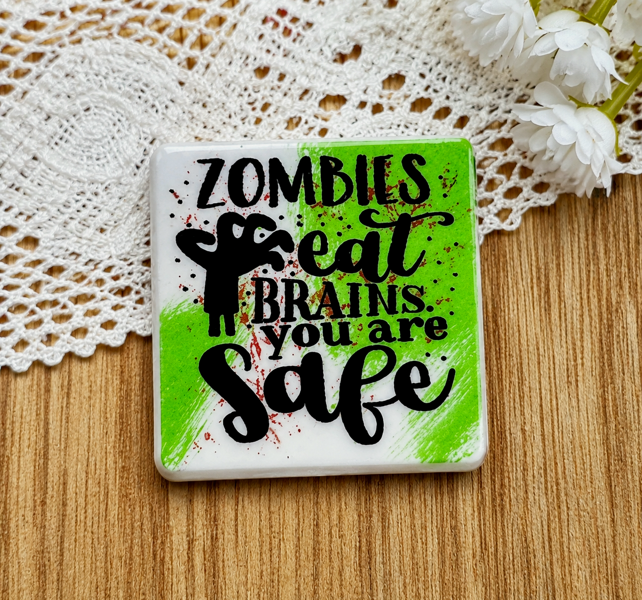 Zombies Eat Brains You Are Safe Silicone Focal Bead