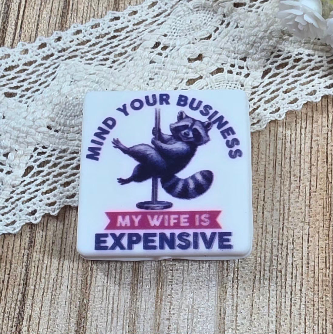 Funny Raccoon Silicone Focal Bead – My Wife Is Expensive