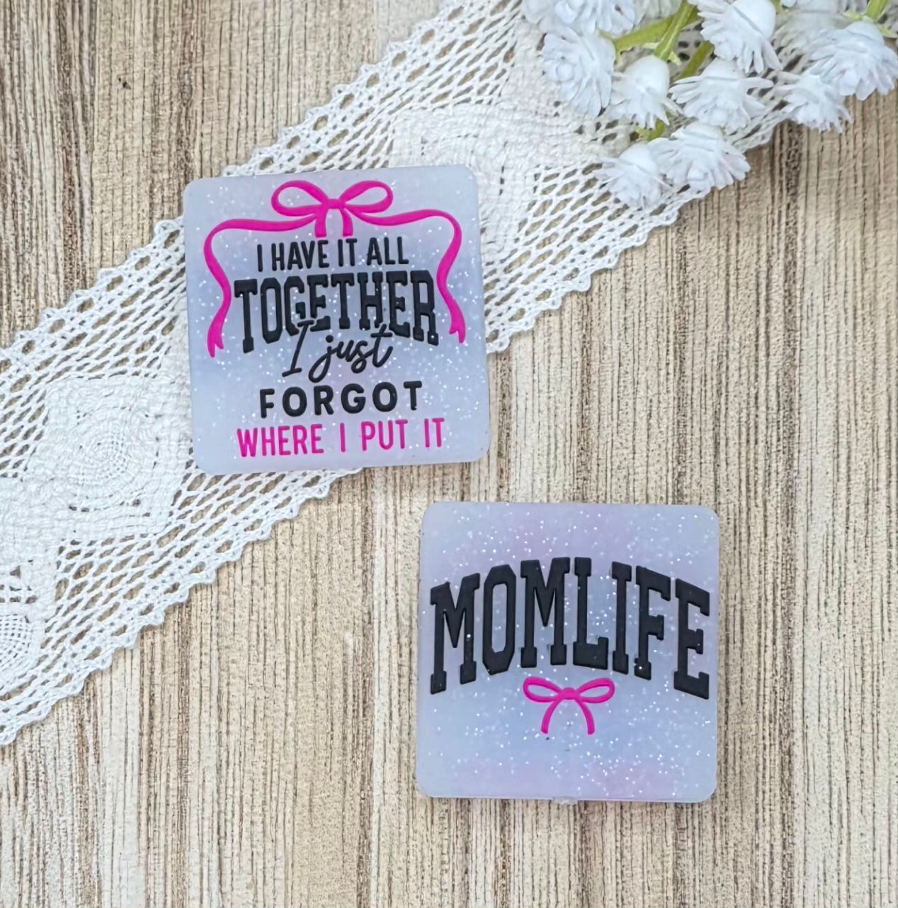 Mom Life Double-Sided Silicone Focal Bead ā I Have It All Together, I Just Forgot Where I Put It