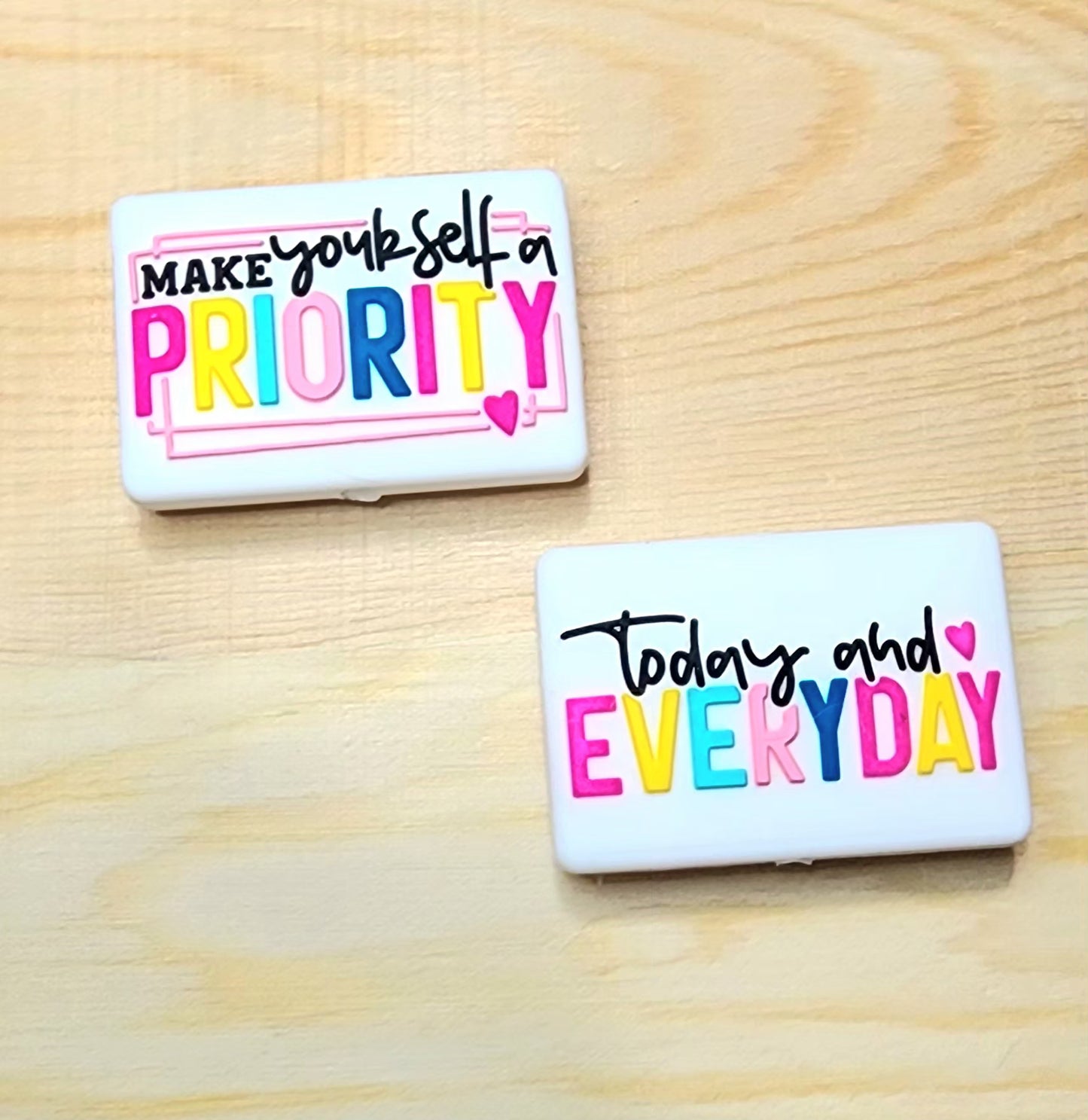 Make yourself a priority today and everyday - silicone focal bead - double-sided - A68