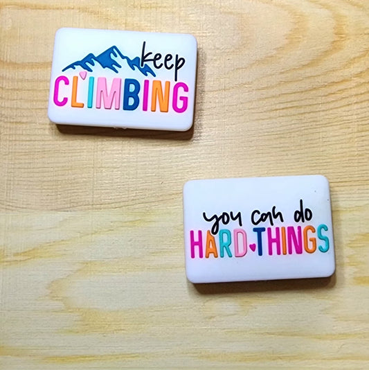 Keep climbing you can do hard things - silicone focal - double-sided focal bead - A73