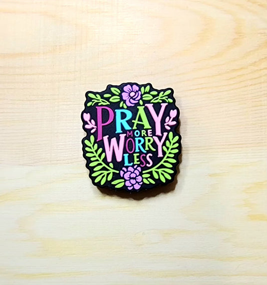Pray more worry less - silicone focal bead - A10