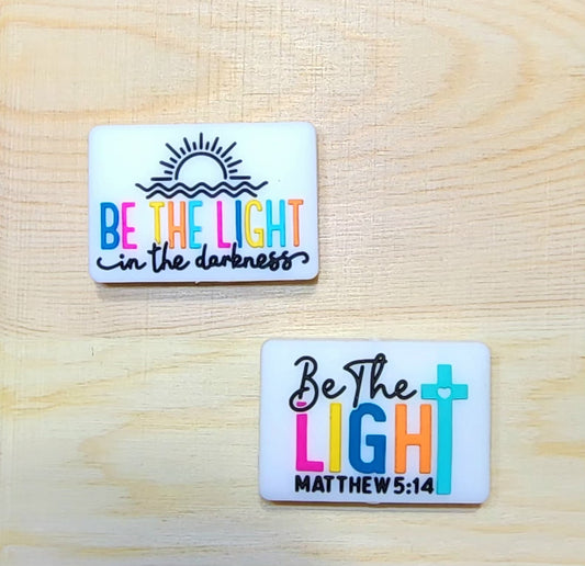 Be the light in the darkness - Be the light Mathew 5:14 - silicone focal bead - double-sided focal bead - A12