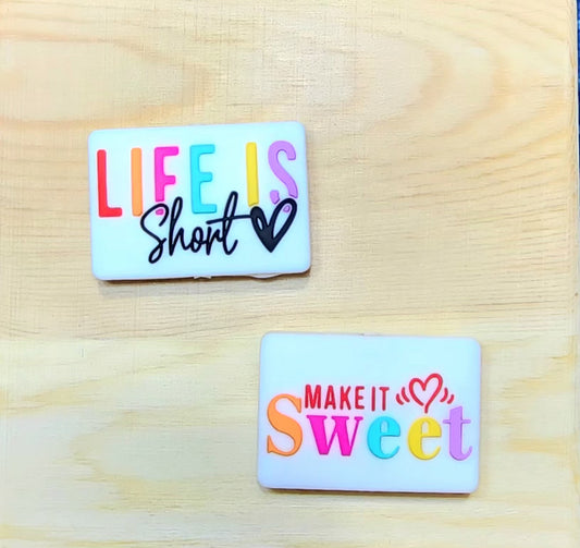 Life is short Make it Sweet - silicone focal beads - double-sided focal bead - A26