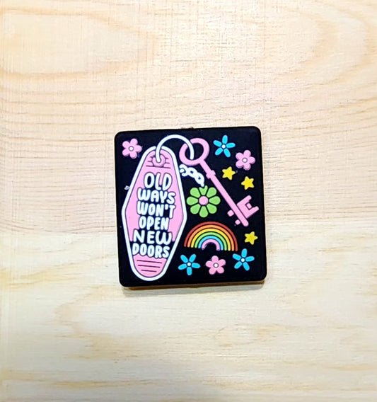 Old ways don't open new doors - silicone focal bead - A38