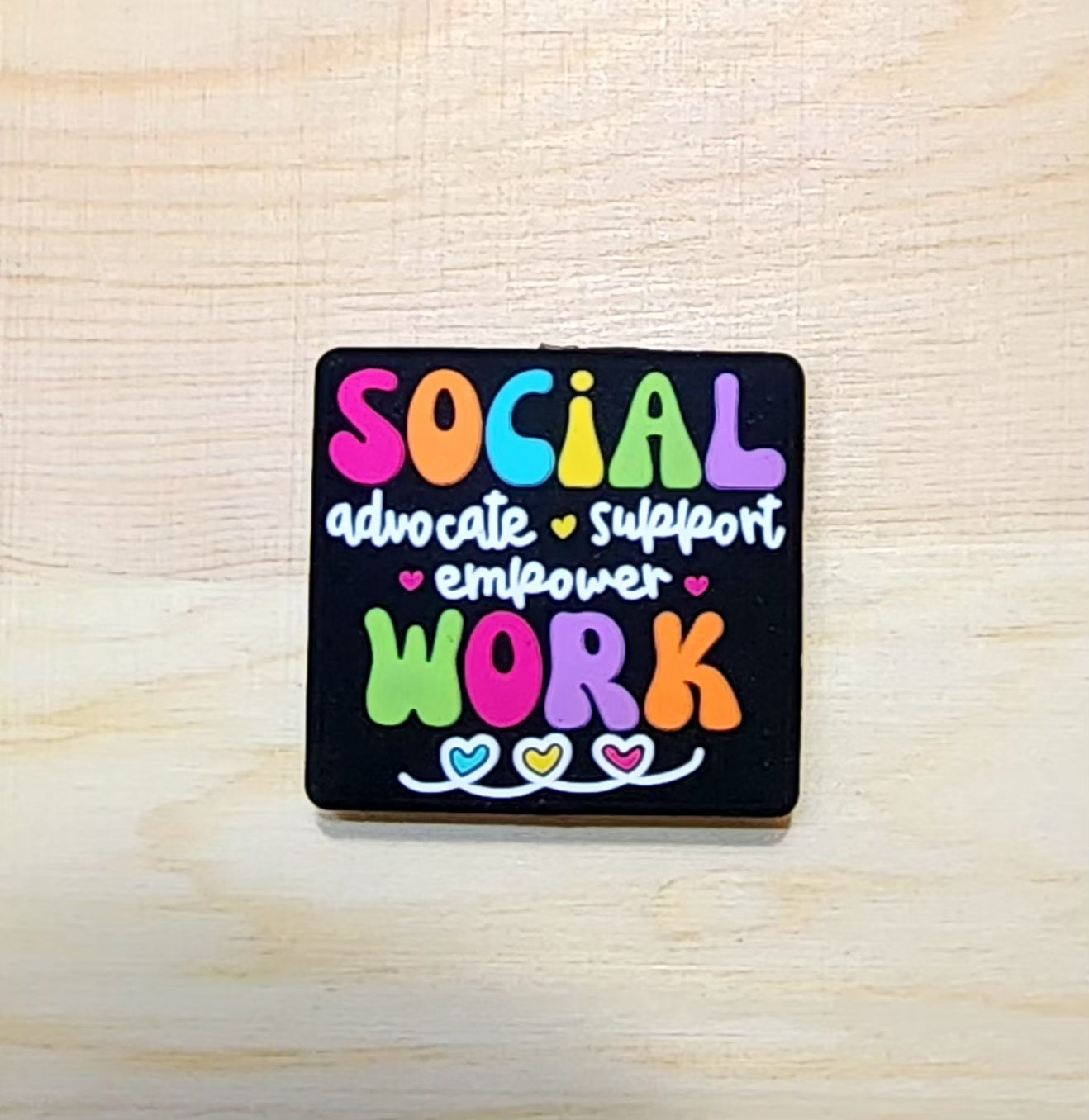 Advocate Support Empower Social Work - silicone focal bead - A49