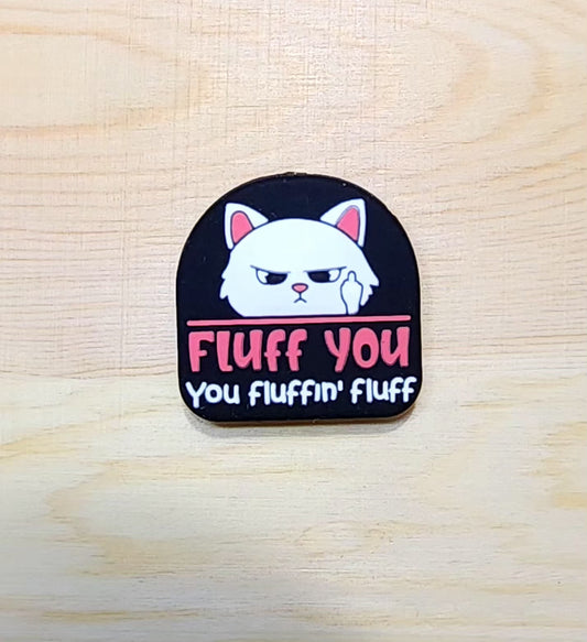 Fluff you you fluffin' fluff - cat focal - silicone focal bead - A115