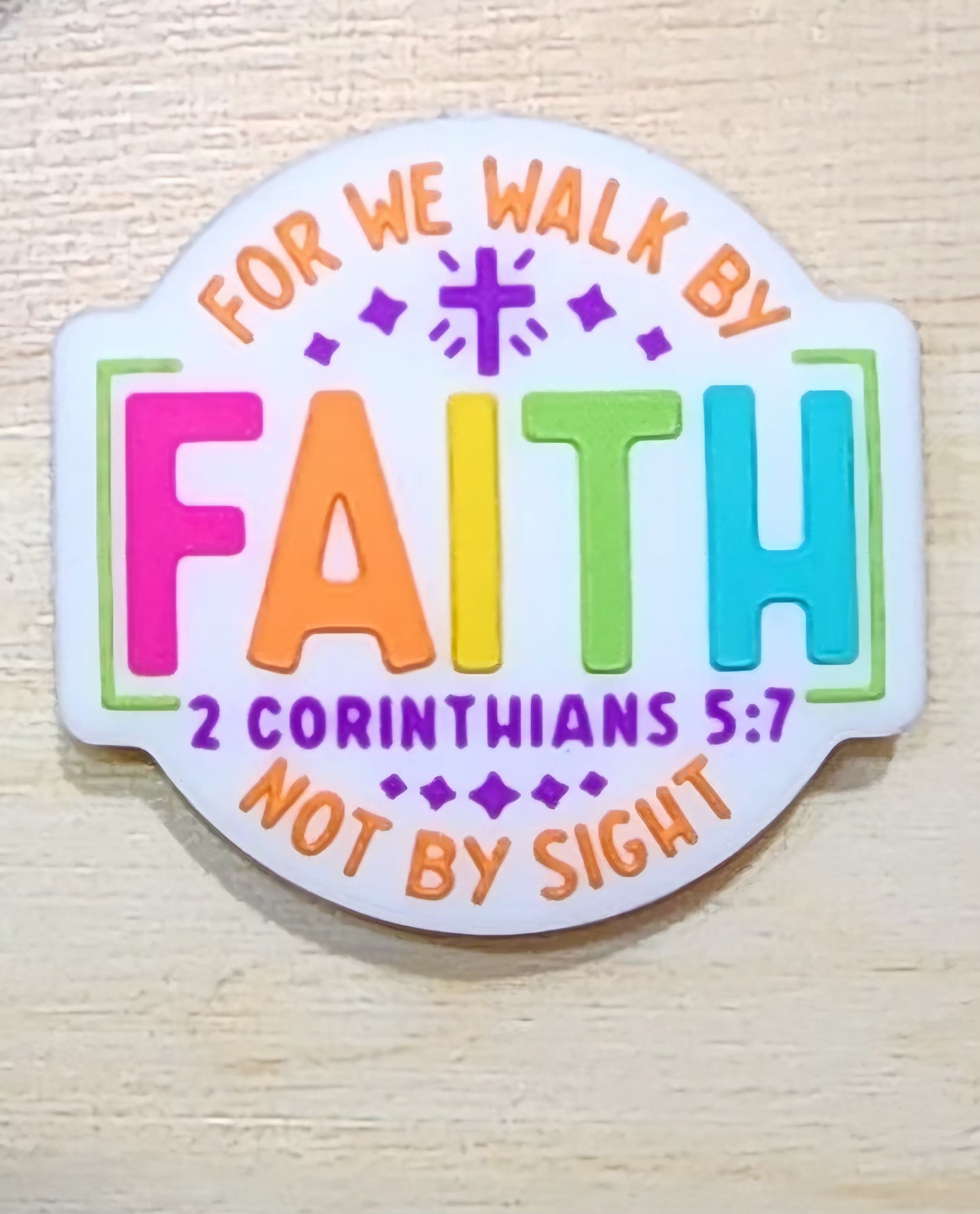 For we walk by FAITH not by sight - Corinthians 5:7 - silicone focal bead - A3 - A4
