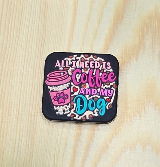All I need is coffee and my dog silicone focal bead - A185e