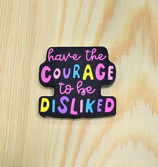 Have the courage to be disliked silicone focal bead - A180A
