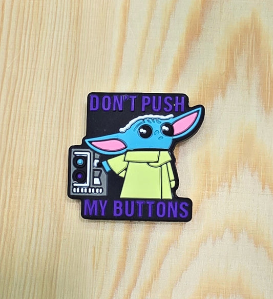 Don't push my buttons silicone focal bead- A183d