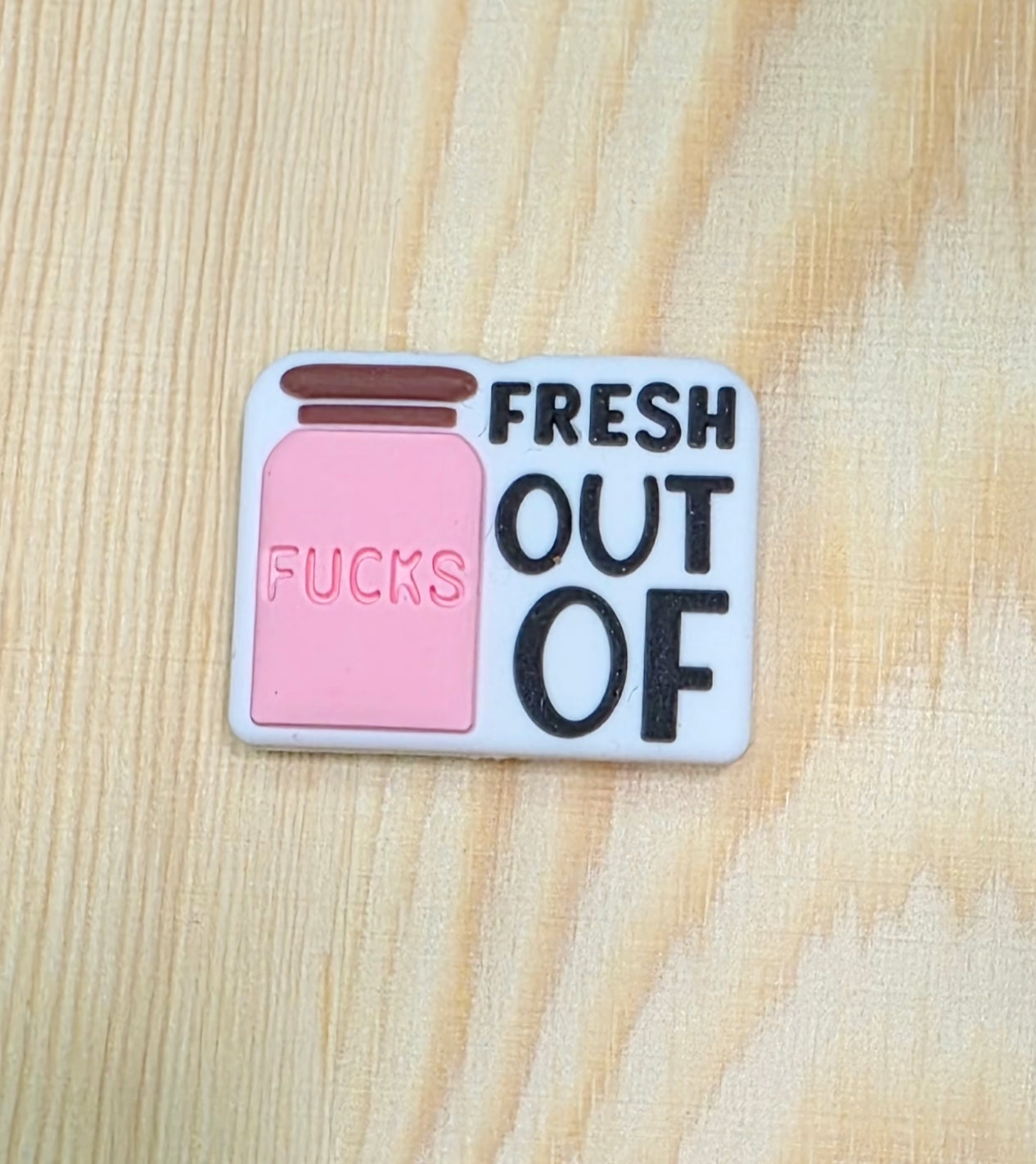 Fresh out of fucks silicone focal bead - A183A