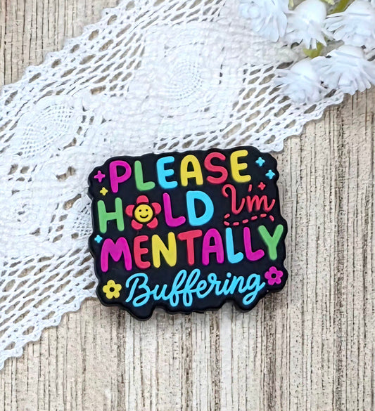 Please Hold, I'm Mentally Buffering Silicone Focal Bead
