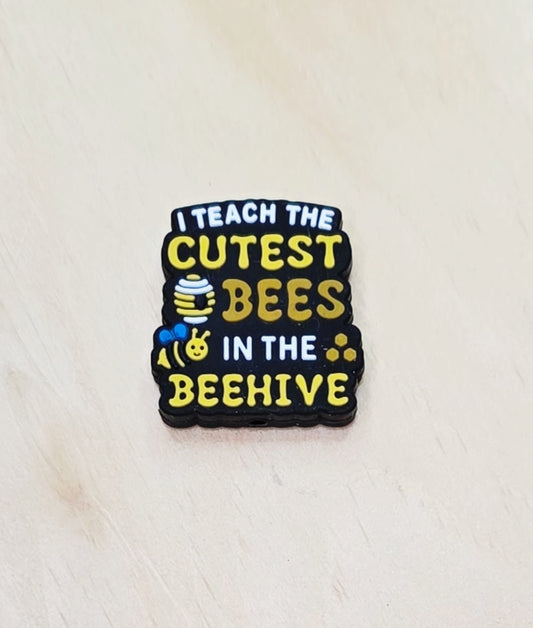 I teach the cutest bees in the beehive silicone focal bead, school theme silicone focal bead A247