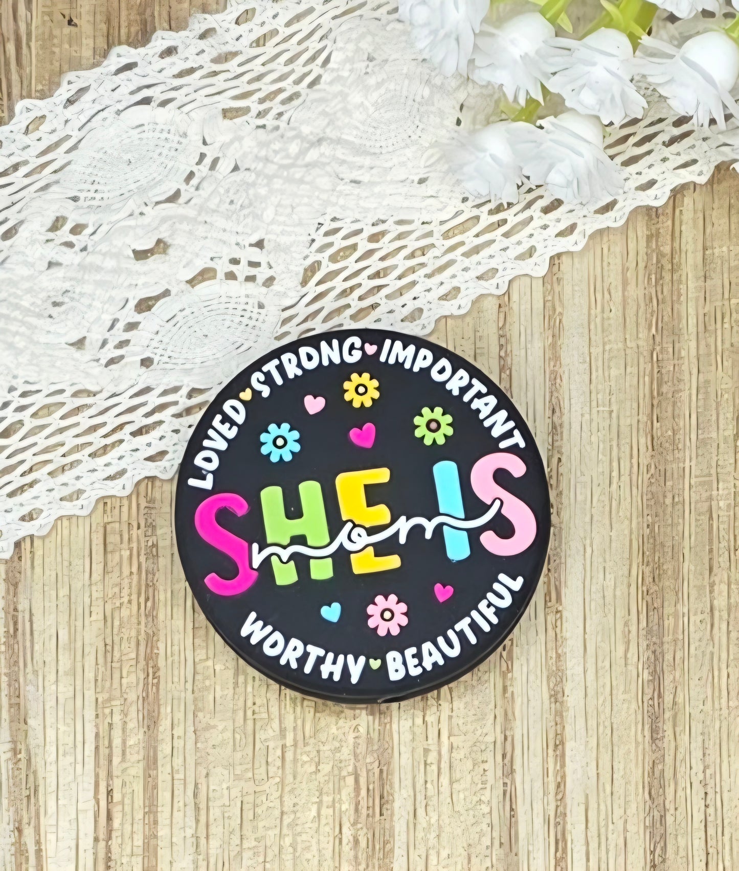 She Is Loved Inspirational Silicone Focal Bead | Positive Affirmation Bead | Empowering DIY Craft Supply