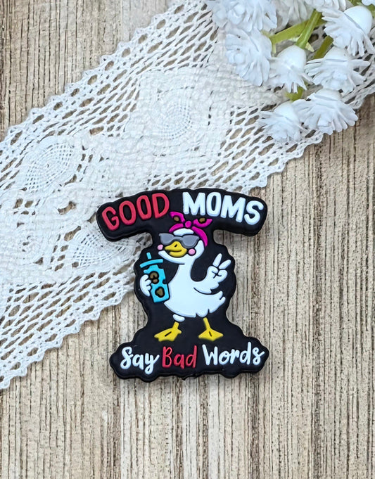 Good Moms Say Bad Words Silicone Focal Bead – Funny Mom Focal