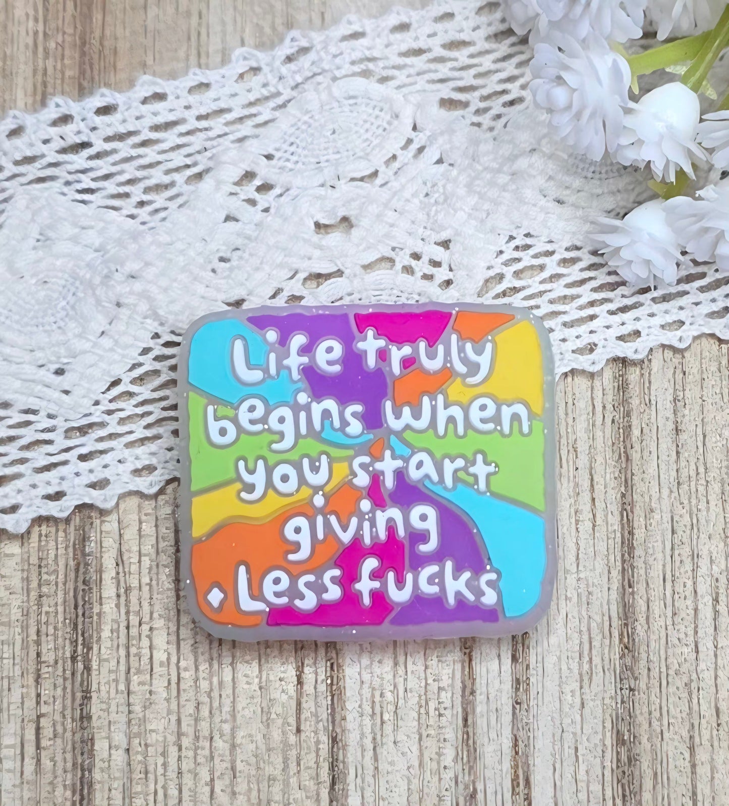 Life Truly Begins When You Start Giving Less F*cks Silicone Focal Bead