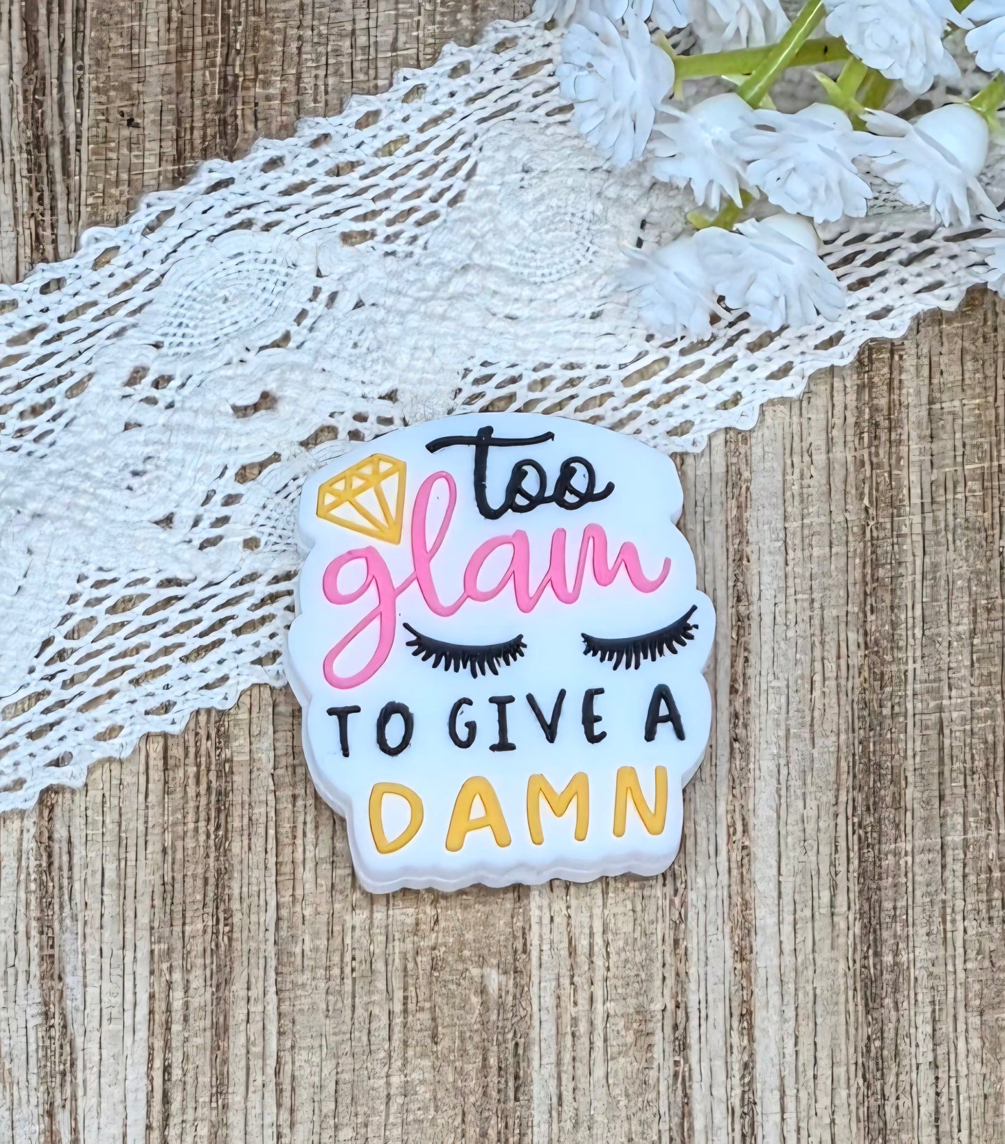 Too Glam to Give a Damn Silicone Focal Bead | Sassy Beauty DIY Craft Supply