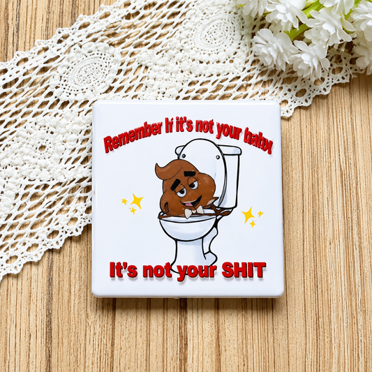 Funny Sarcastic Quote Silicone Focal Bead – “It’s Not Your Shit” Toilet Design
