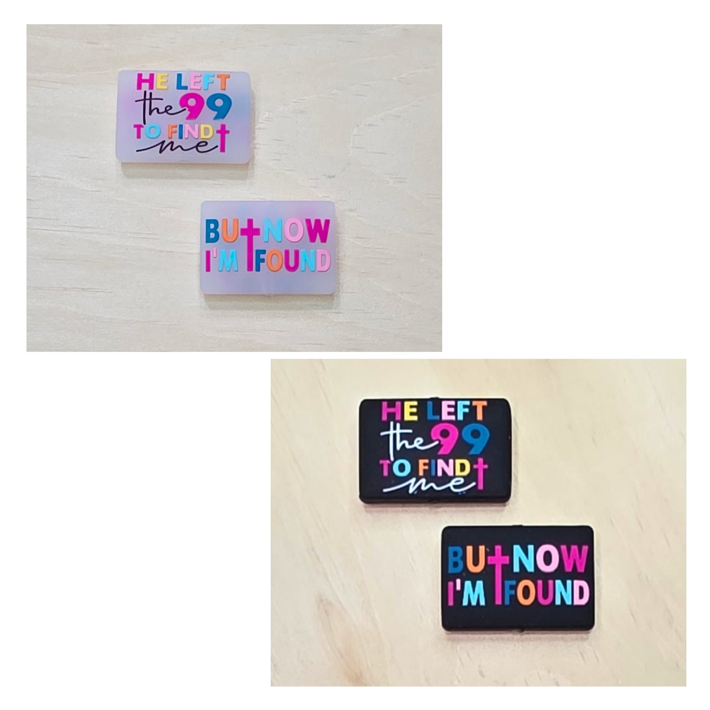 He left the 99 to find me but now I'm found double-sided silicone focal bead - A579