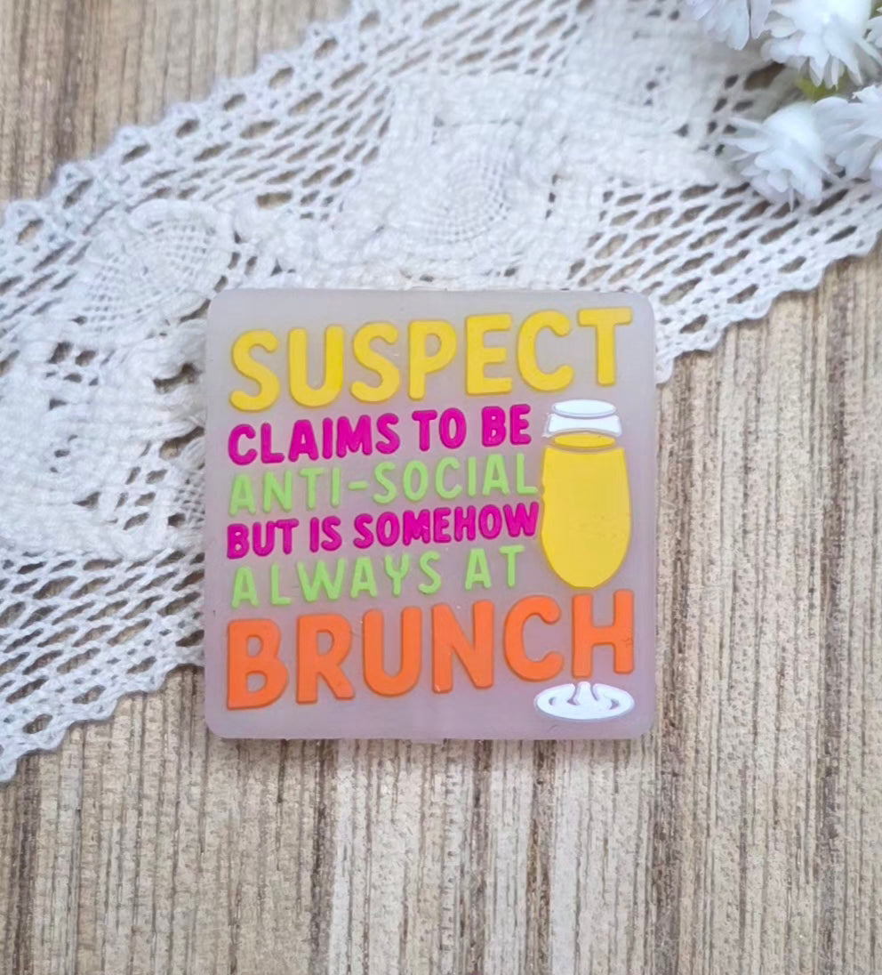Suspect Claims to Be Anti-Social but Is Somehow Always at Brunch Silicone Focal Bead