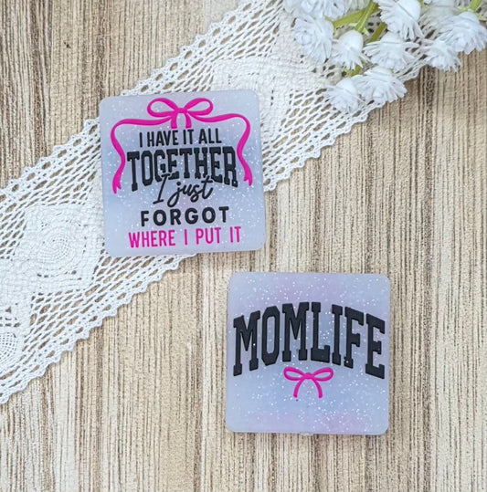 Mom Life Double-Sided Silicone Focal Bead – I Have It All Together, I Just Forgot Where I Put It