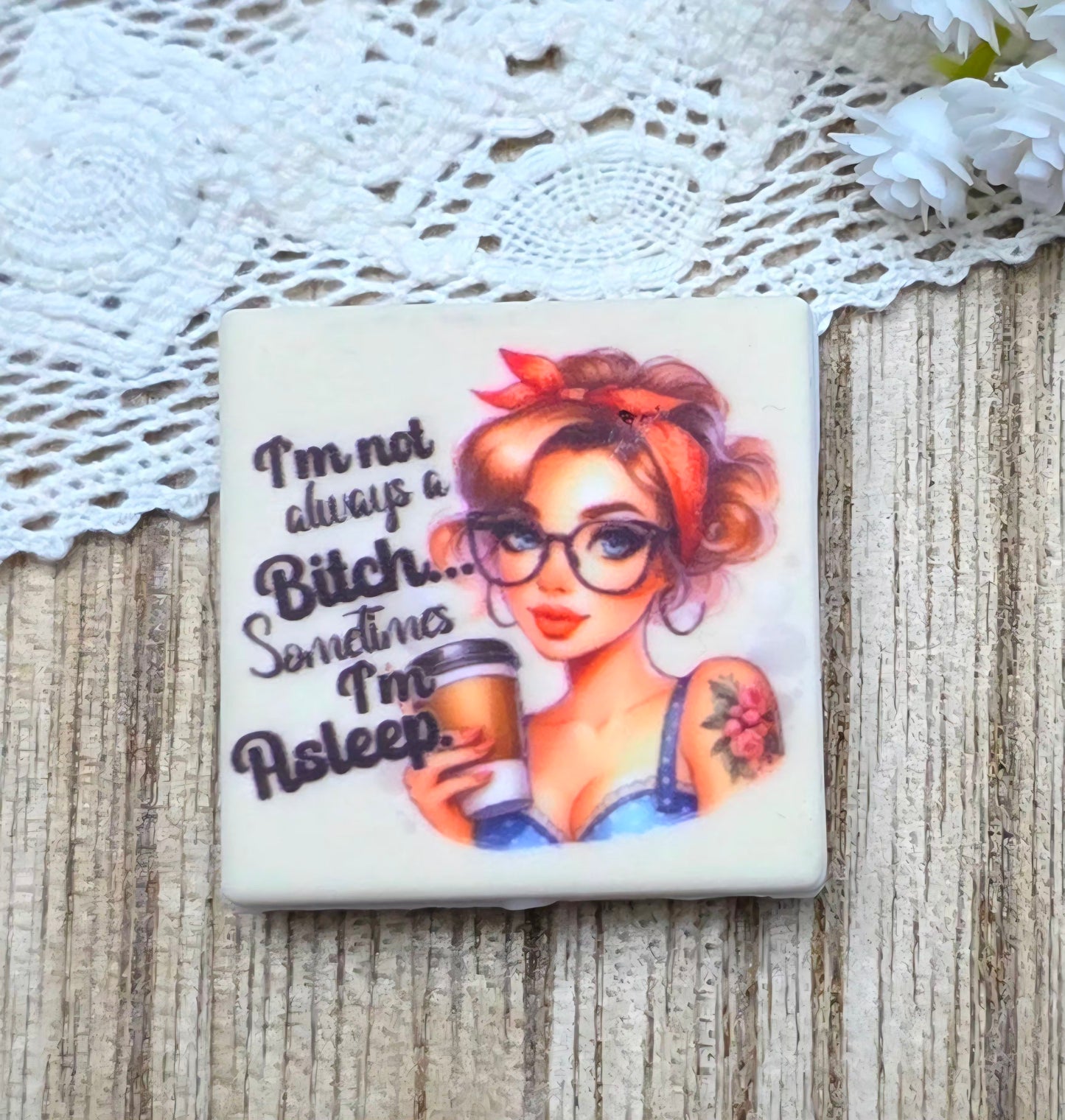 I’m Not Always a Bitch Silicone Focal Bead – Funny Coffee Girl Focal Exclusive