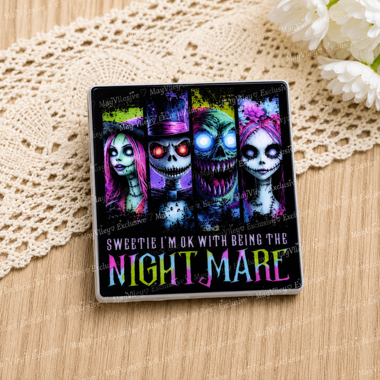 Sweetie I’m OK With Being The Nightmare Exclusive Silicone Focal Bead