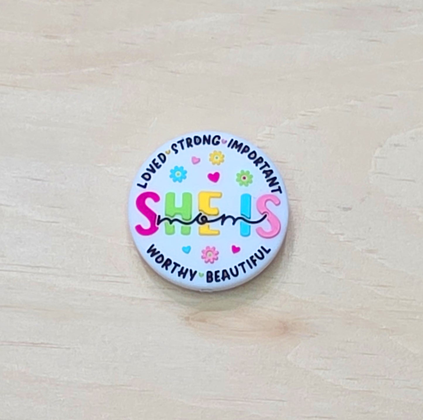 Loved strong important  worthy beautiful She is mom silicone focal bead - A465