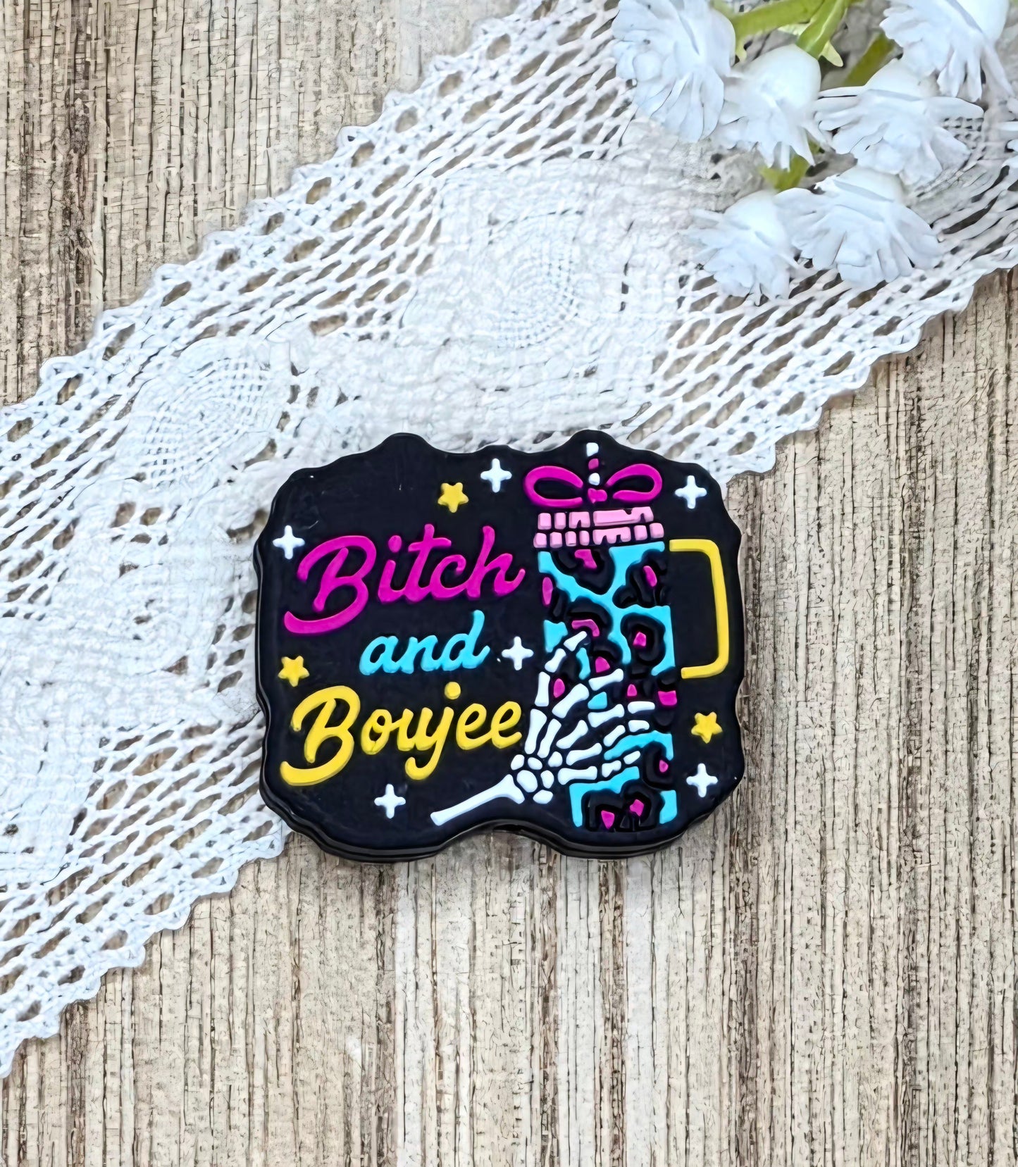 Bitch and Boujee Funny Silicone Focal Bead