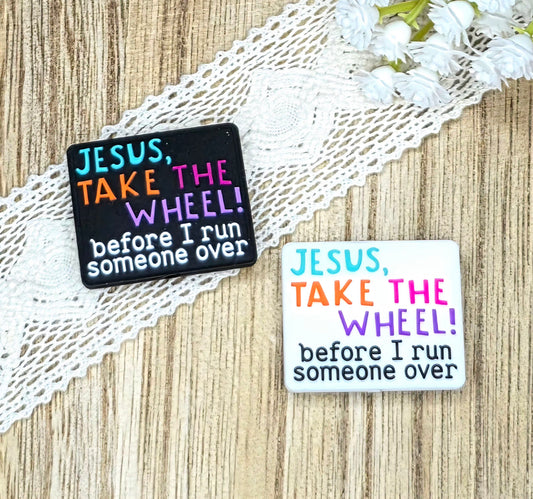 Jesus, Take the Wheel Before I Run Someone Over Silicone Focal Bead | Funny Christian DIY Craft Supply