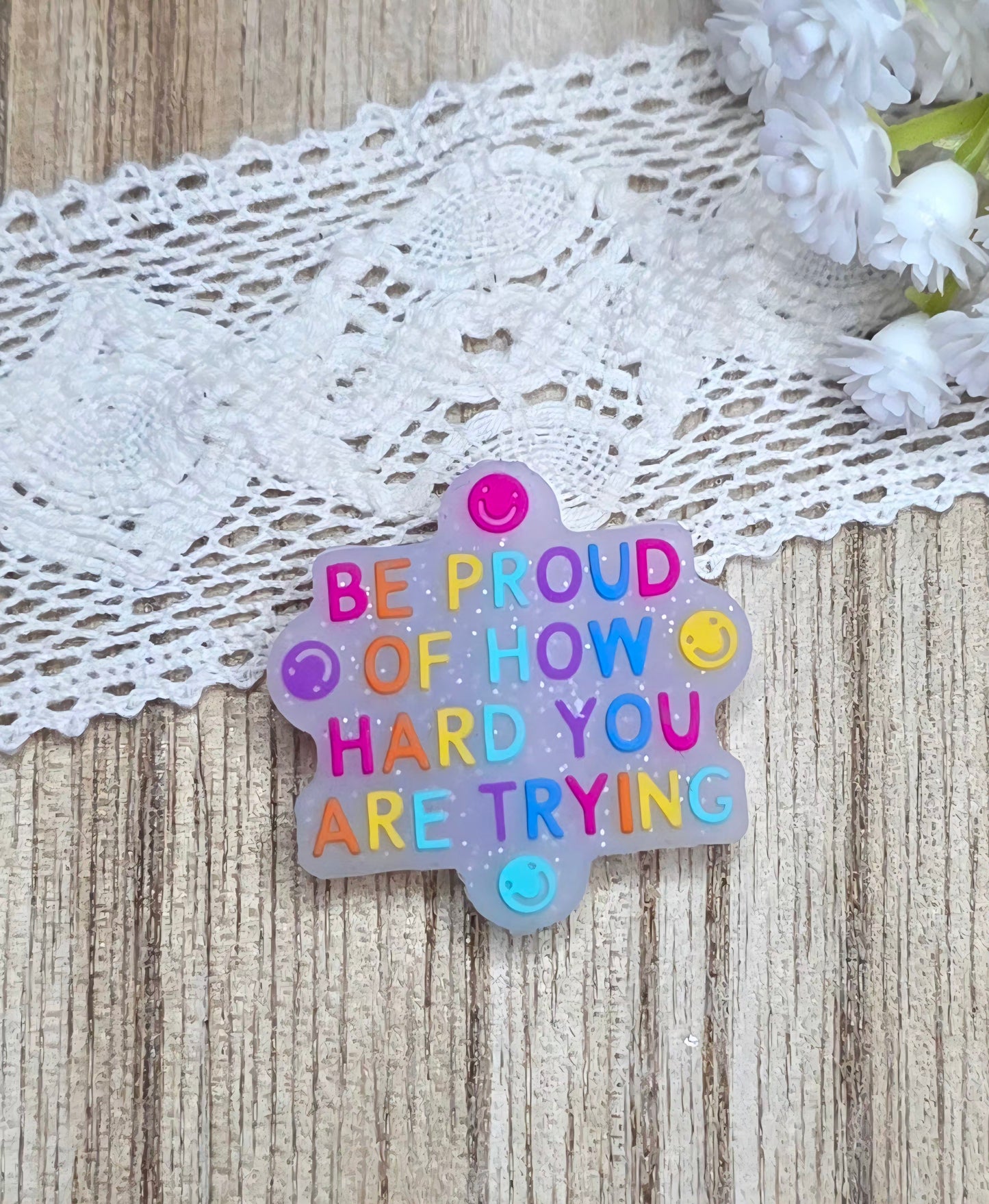 Be Proud Of How Hard You Are Trying Silicone Focal Bead